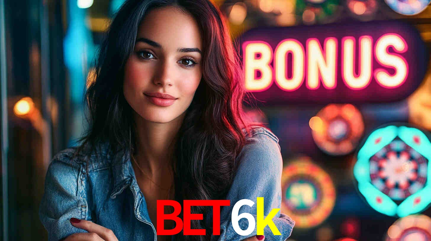bet6k: Seu Especialista em Apostas Esportivas Brasileiras