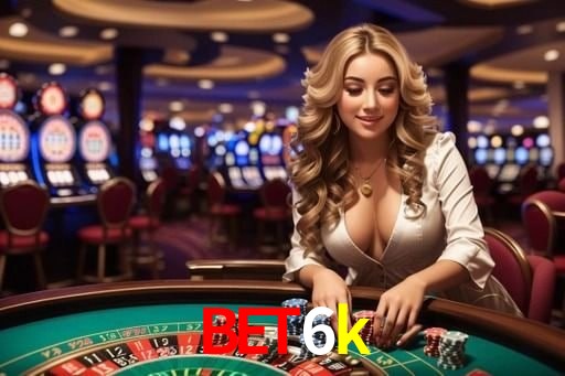 VIP Casino bet6k