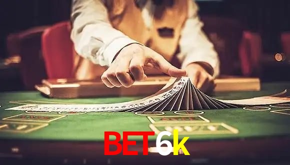 Live Casino bet6k